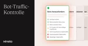 Wenn Bots böse werden, hält Kinsta dir den Rücken frei
