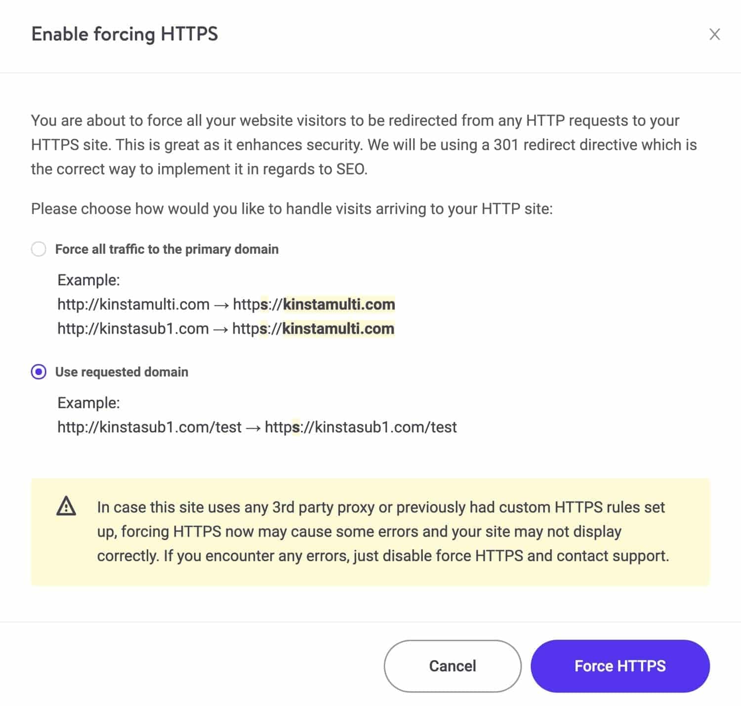 Schakel HTTPS forceren met de optie Gebruik aangevraagd domein in MyKinsta in.
