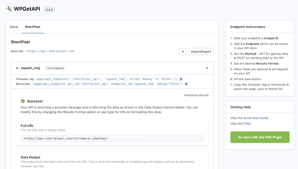 Il plugin WPGetAPI mostra un test riuscito dell'endpoint API ShortPixel 'squash_img'. Mostra un messaggio di successo verde, l'URL completo chiamato e la sezione di output dei dati, a indicare che l'API funziona correttamente e restituisce i risultati attesi.