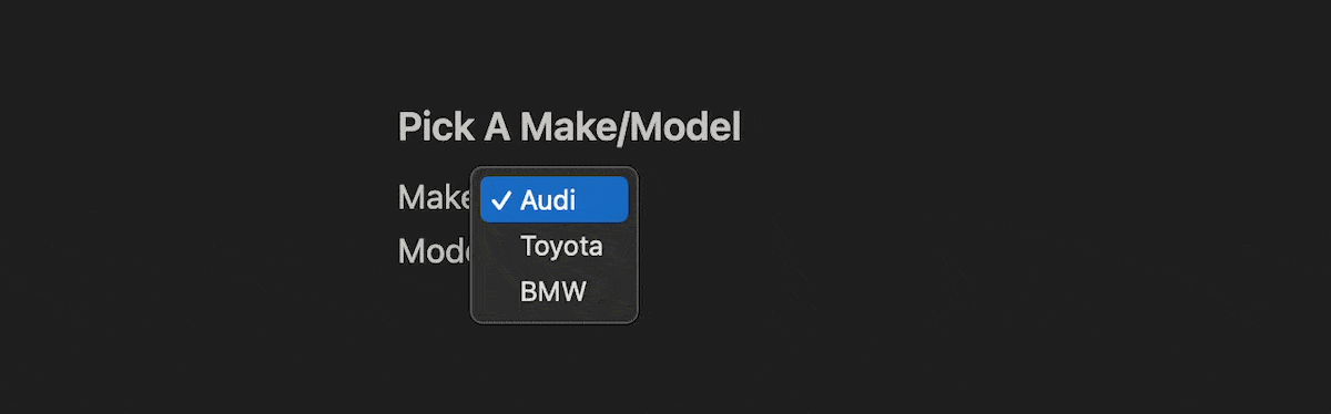 Ein GIF einer Benutzeroberfläche, die ein Dropdown-Menü zur Auswahl einer Automarke und eines Modells anzeigt. Der Titel lautet „Wähle eine Marke/ein Modell“ und die sichtbaren Optionen sind Audi (die ausgewählt ist), Toyota und BMW. Der Benutzer wechselt durch die einzelnen Marken, wodurch sich die Optionen im Dropdown-Menü „Modell“ ändern.